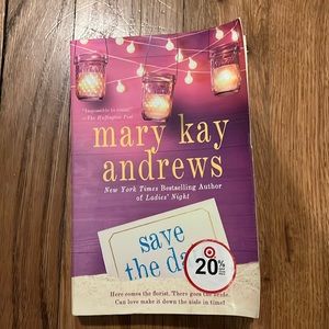 Save the Date by Mary Kay Andrew’s